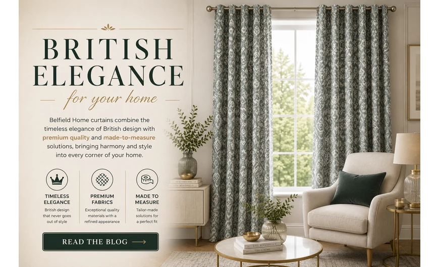 Belfield Home Curtains – British Elegance and Tailor-Made Style for Your Home