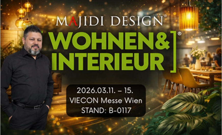 Inspiration, Elegance and Great Success in Vienna – Majidi Design at Wohnen & Interieur 2026